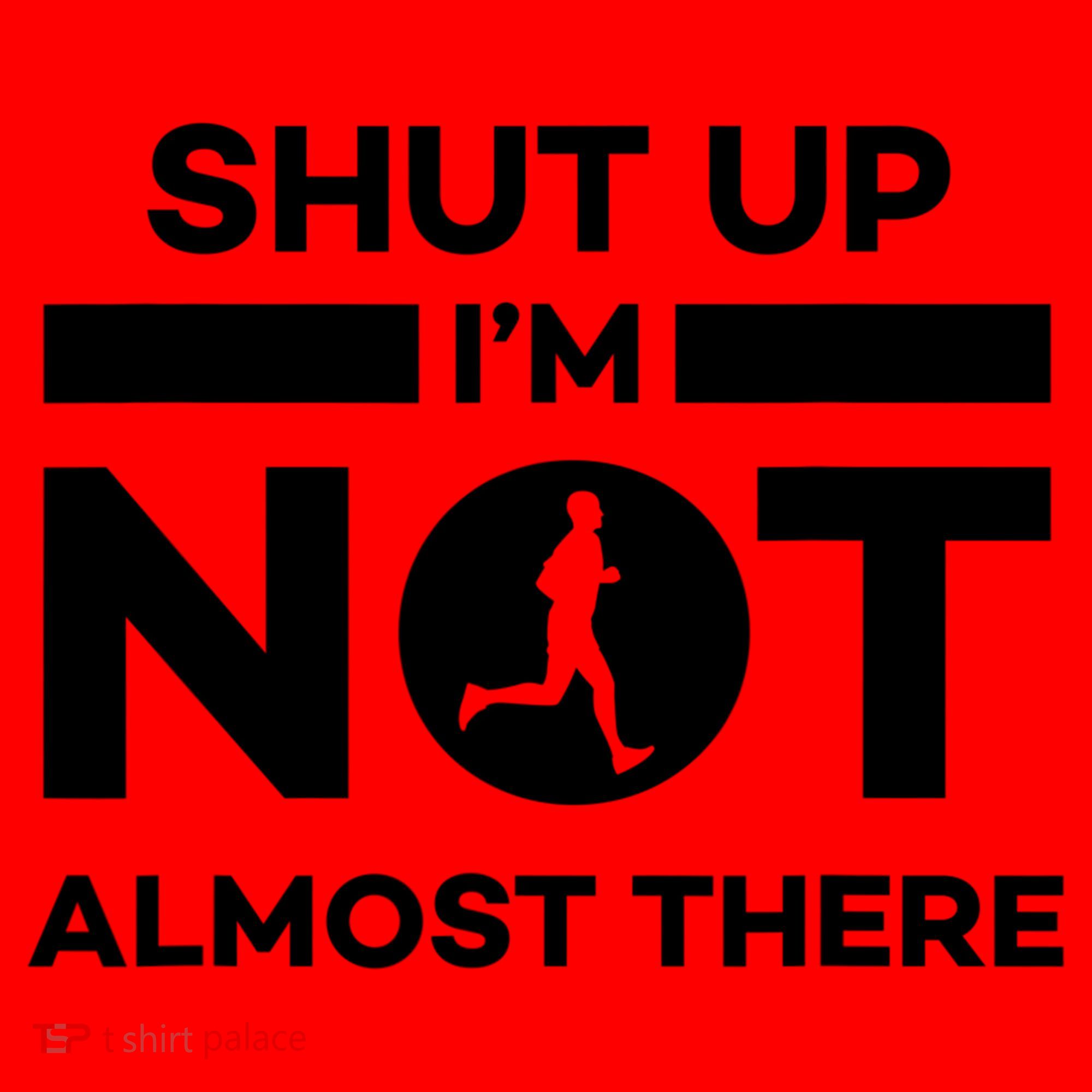 Shut Up I'm Not Almost There Funny Motivation Running Runner Quote Santa Hat
