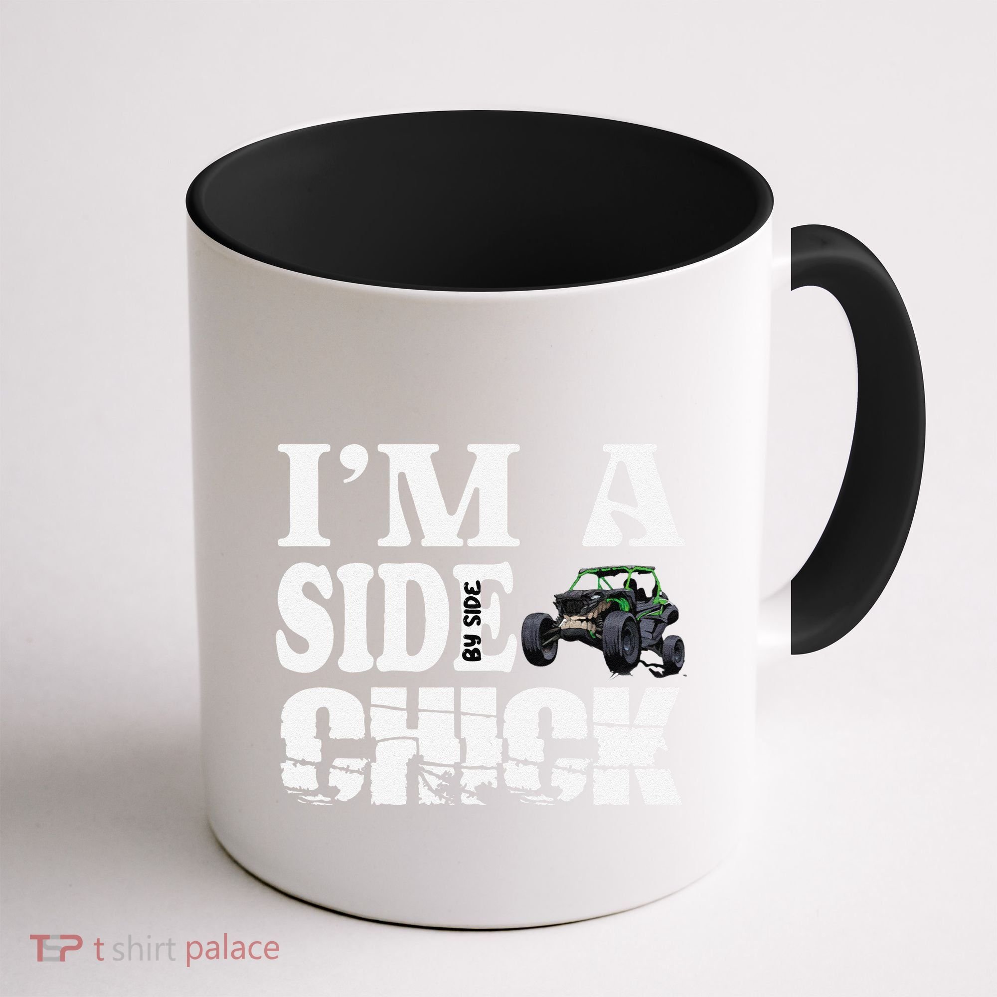 Sxs Utv IM A Side Chick Coffee Mug