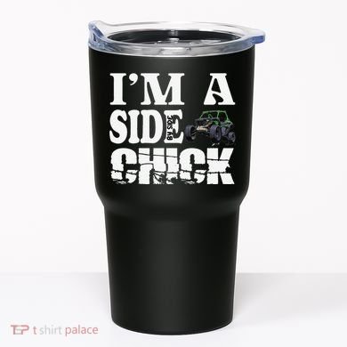 Sxs Utv IM A Side Chick Tumbler