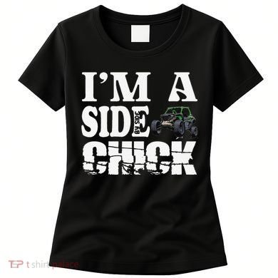 Sxs Utv IM A Side Chick Women's T-Shirt