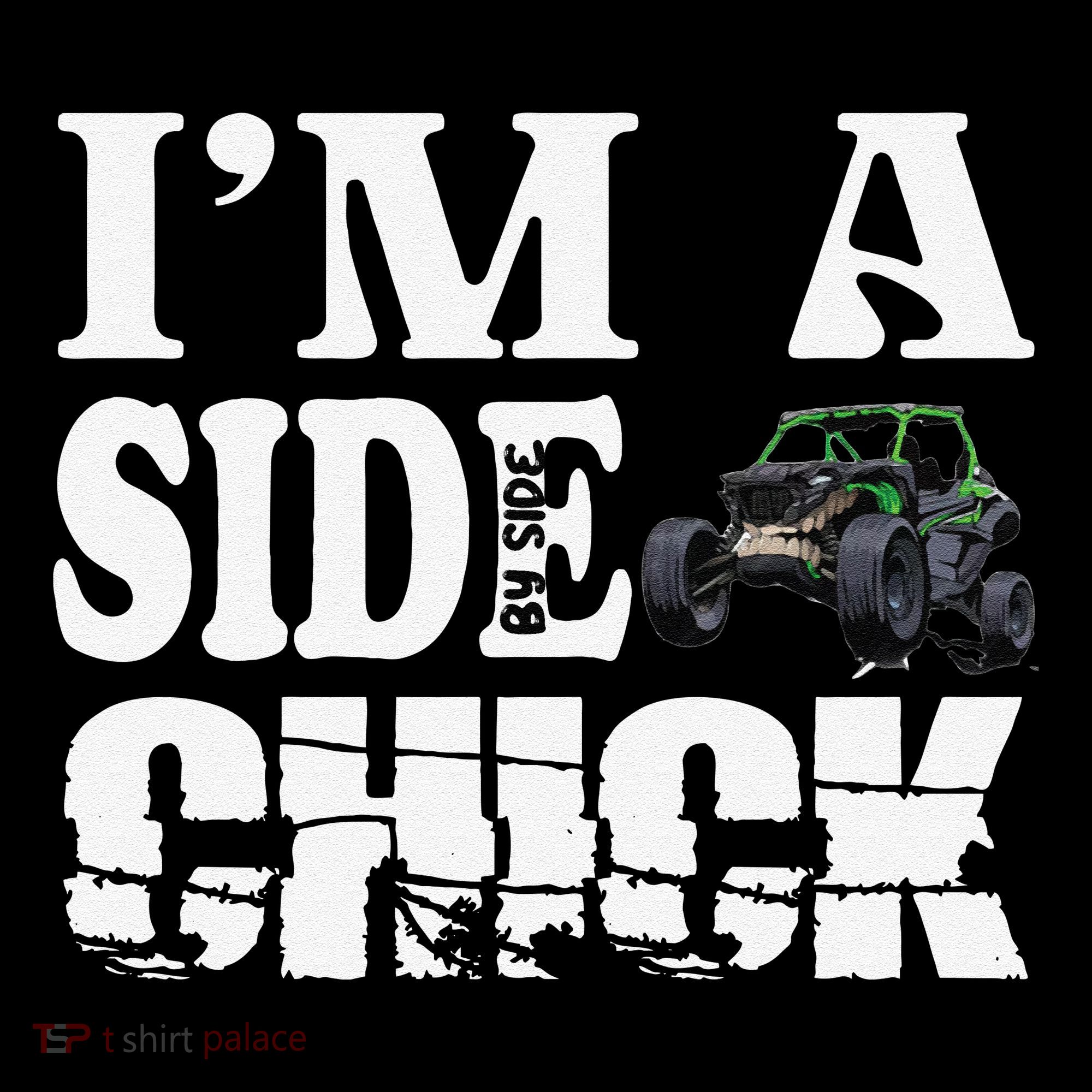 Sxs Utv IM A Side Chick Women's T-Shirt