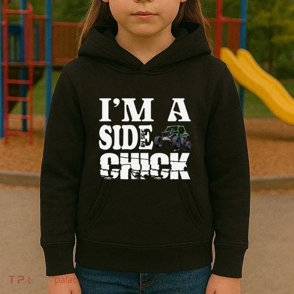 Sxs Utv IM A Side Chick Kids Hoodie