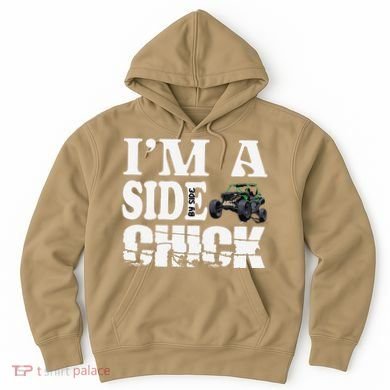 Sxs Utv IM A Side Chick Hoodie