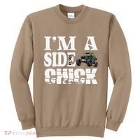 Sxs Utv IM A Side Chick Sweatshirt thumb 0