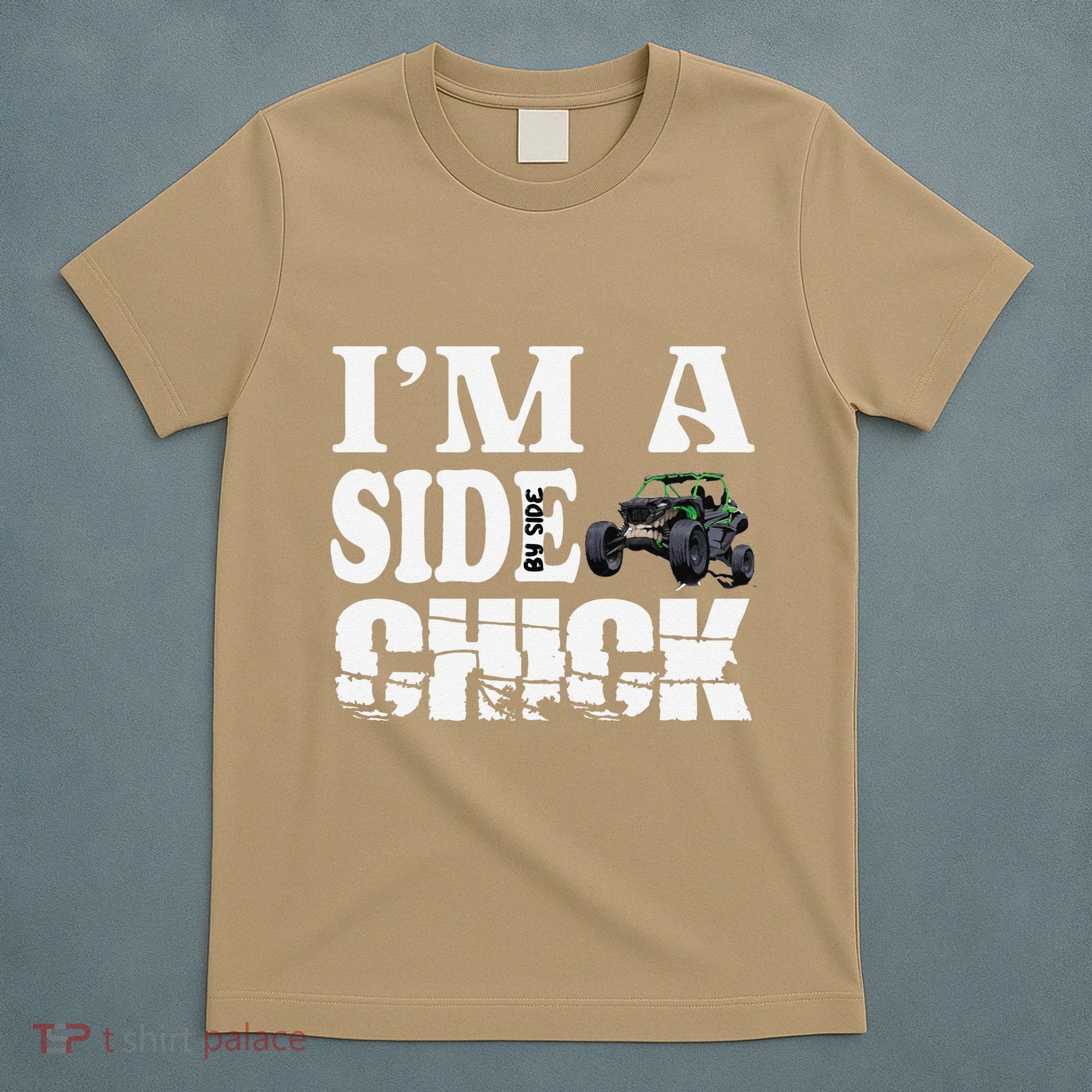 Sxs Utv IM A Side Chick T-Shirt