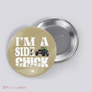 Sxs Utv IM A Side Chick Button