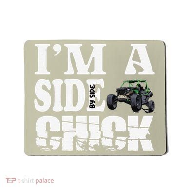 Sxs Utv IM A Side Chick Mousepad