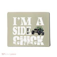 Sxs Utv IM A Side Chick Mousepad thumb 0