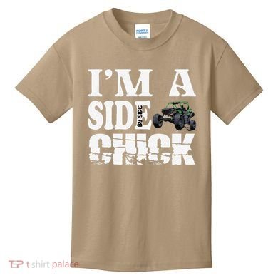 Sxs Utv IM A Side Chick Kids T-Shirt