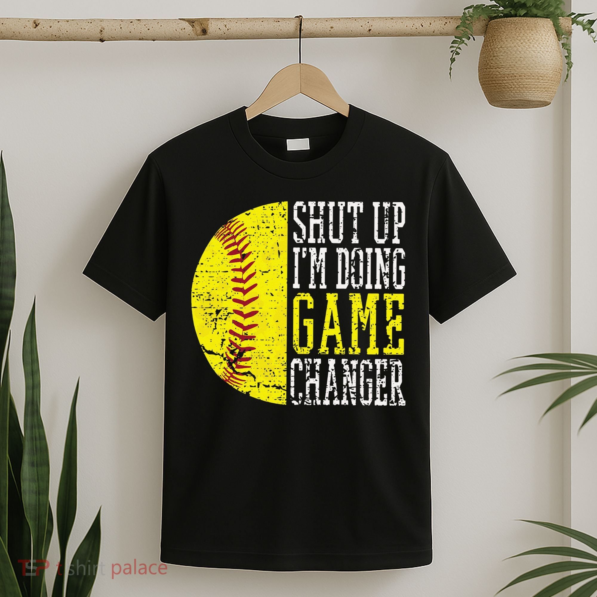 Shut Up I'm Doing Game Changer Funny Baseball Player T-Shirt