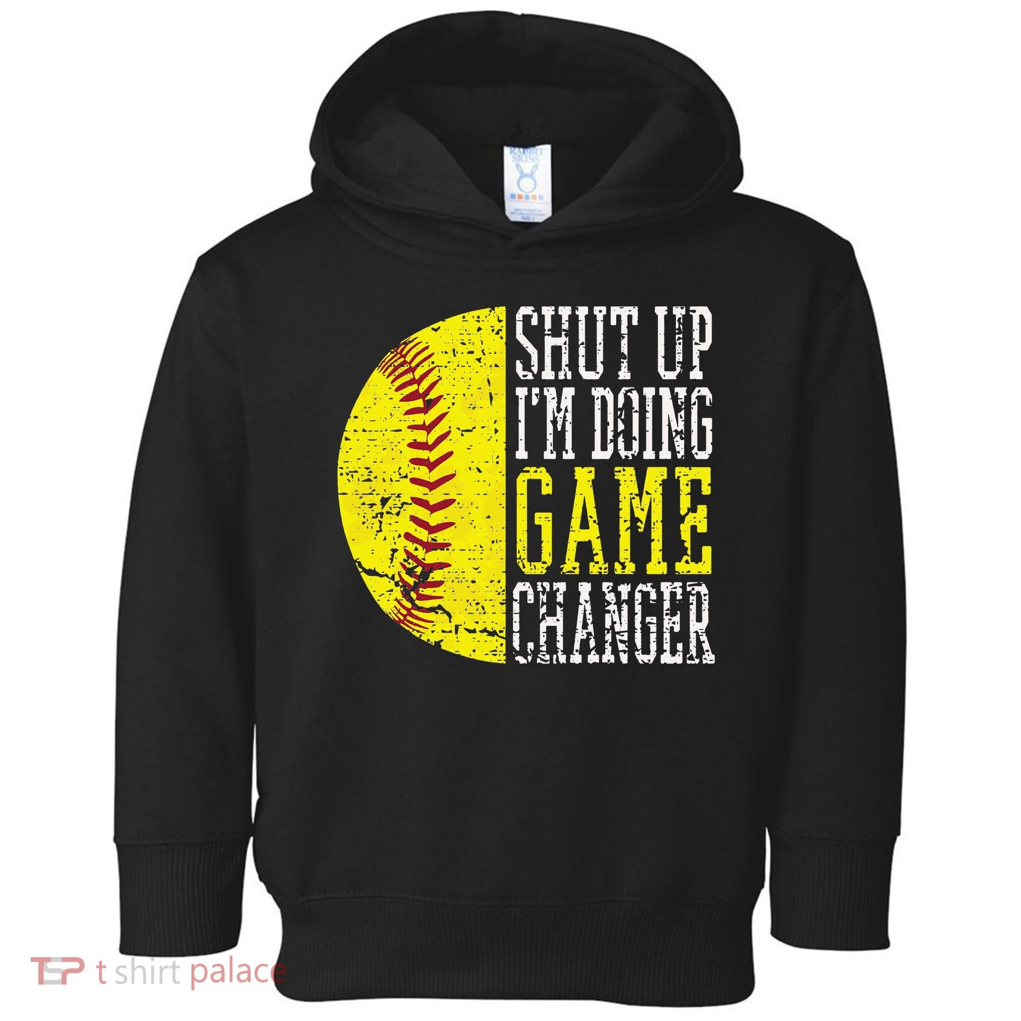 Shut Up I'm Doing Game Changer Funny Baseball Player Toddler Hoodie