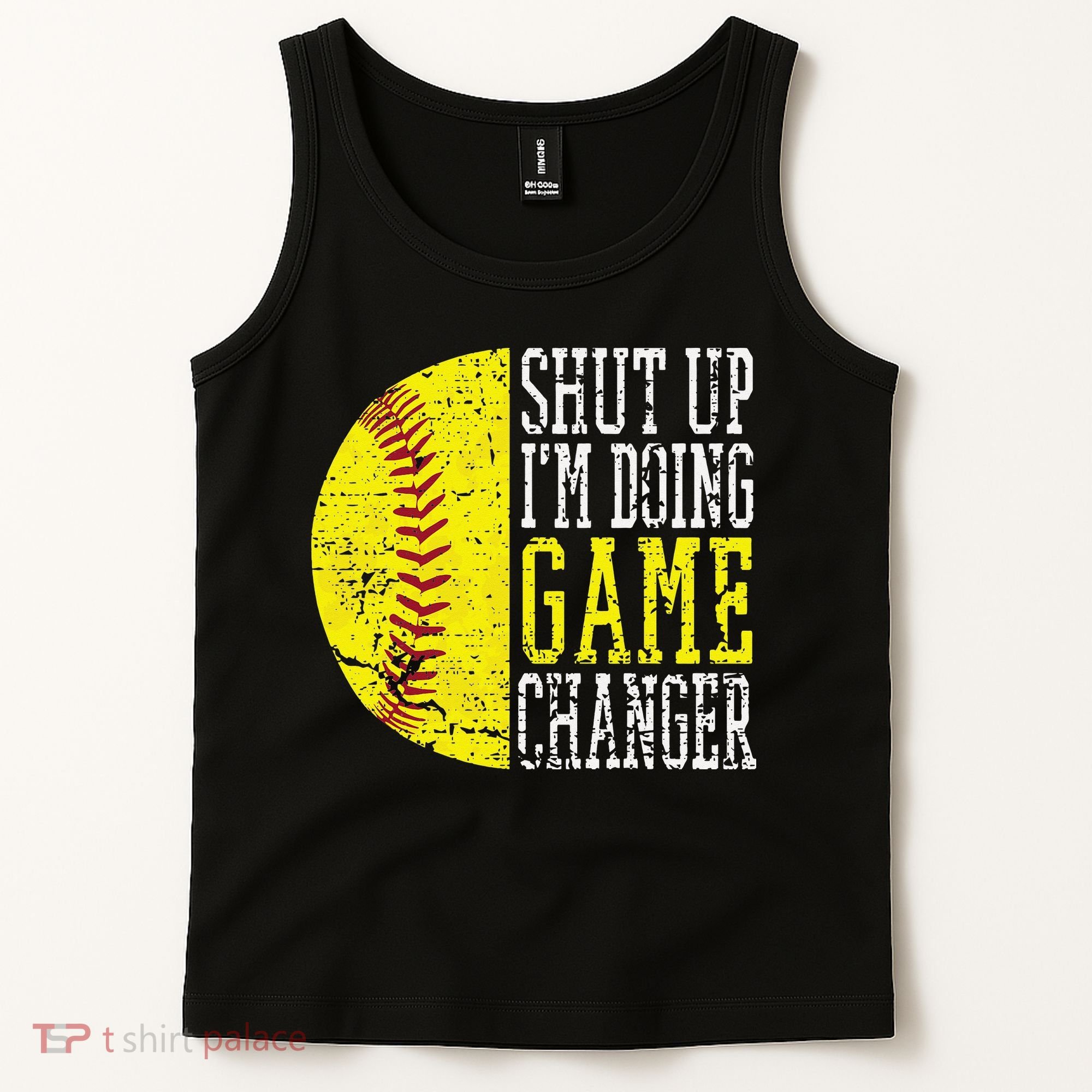 Shut Up I'm Doing Game Changer Funny Baseball Player Tank Top