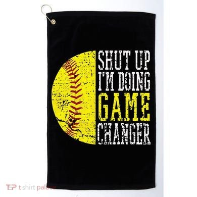 Shut Up I'm Doing Game Changer Funny Baseball Player Golf Towel