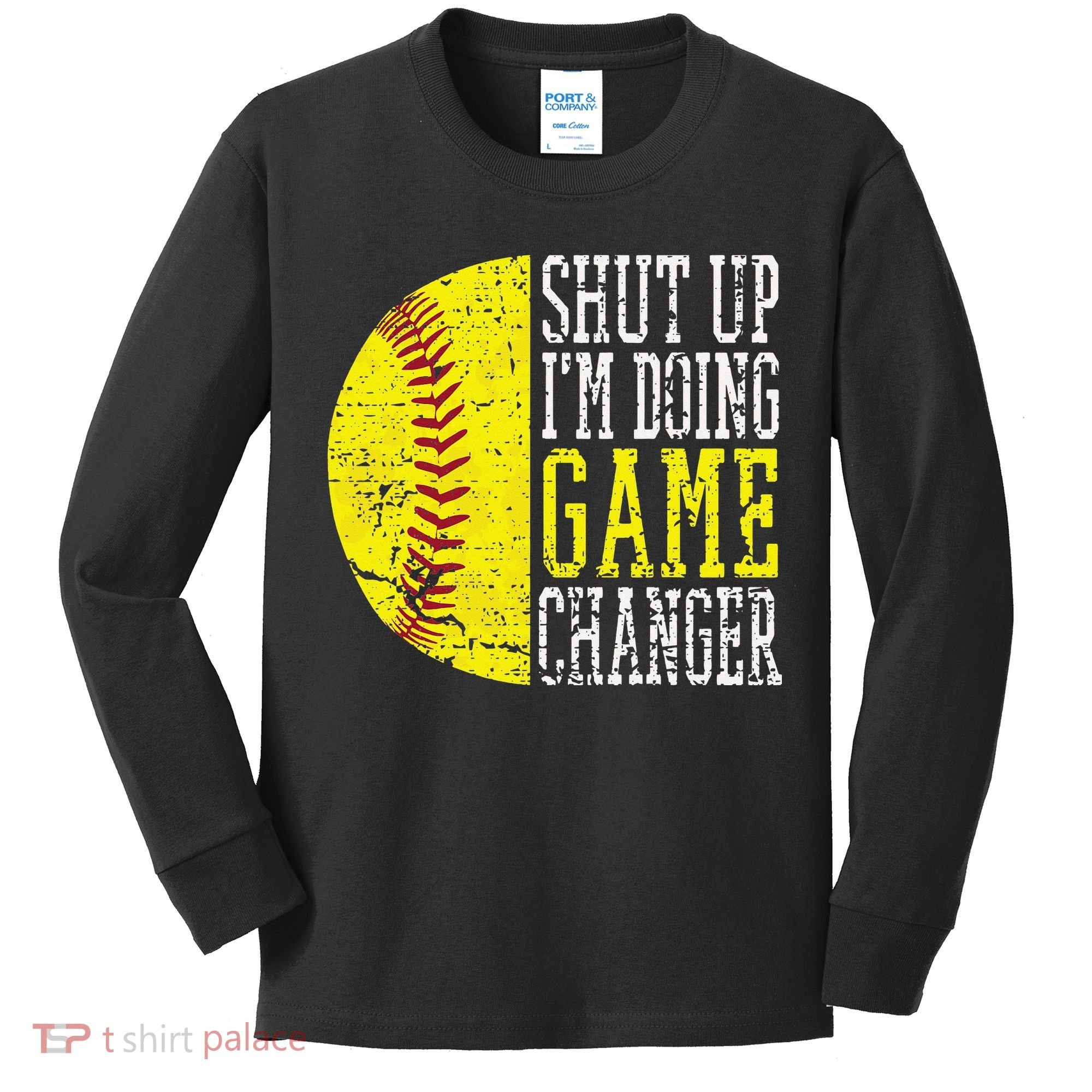 Shut Up I'm Doing Game Changer Funny Baseball Player Kids Long Sleeve Shirt