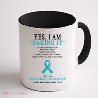 Suicide Prevention Faking It Quote Coffee Mug thumb 1