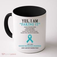 Suicide Prevention Faking It Quote Coffee Mug thumb 0
