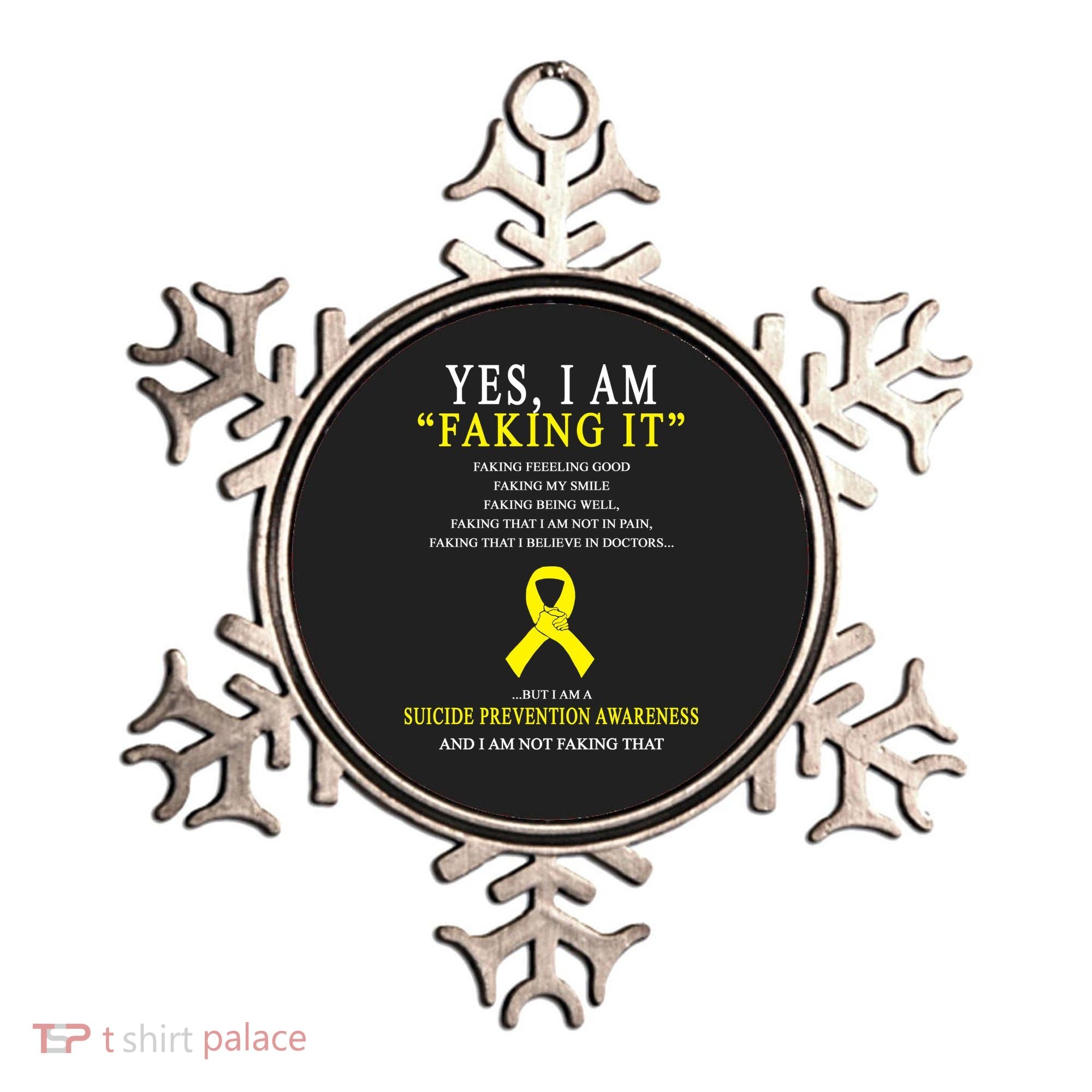 Suicide Prevention Faking It Quote Ornament