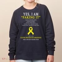 Suicide Prevention Faking It Quote Women's Sweatshirt thumb 0