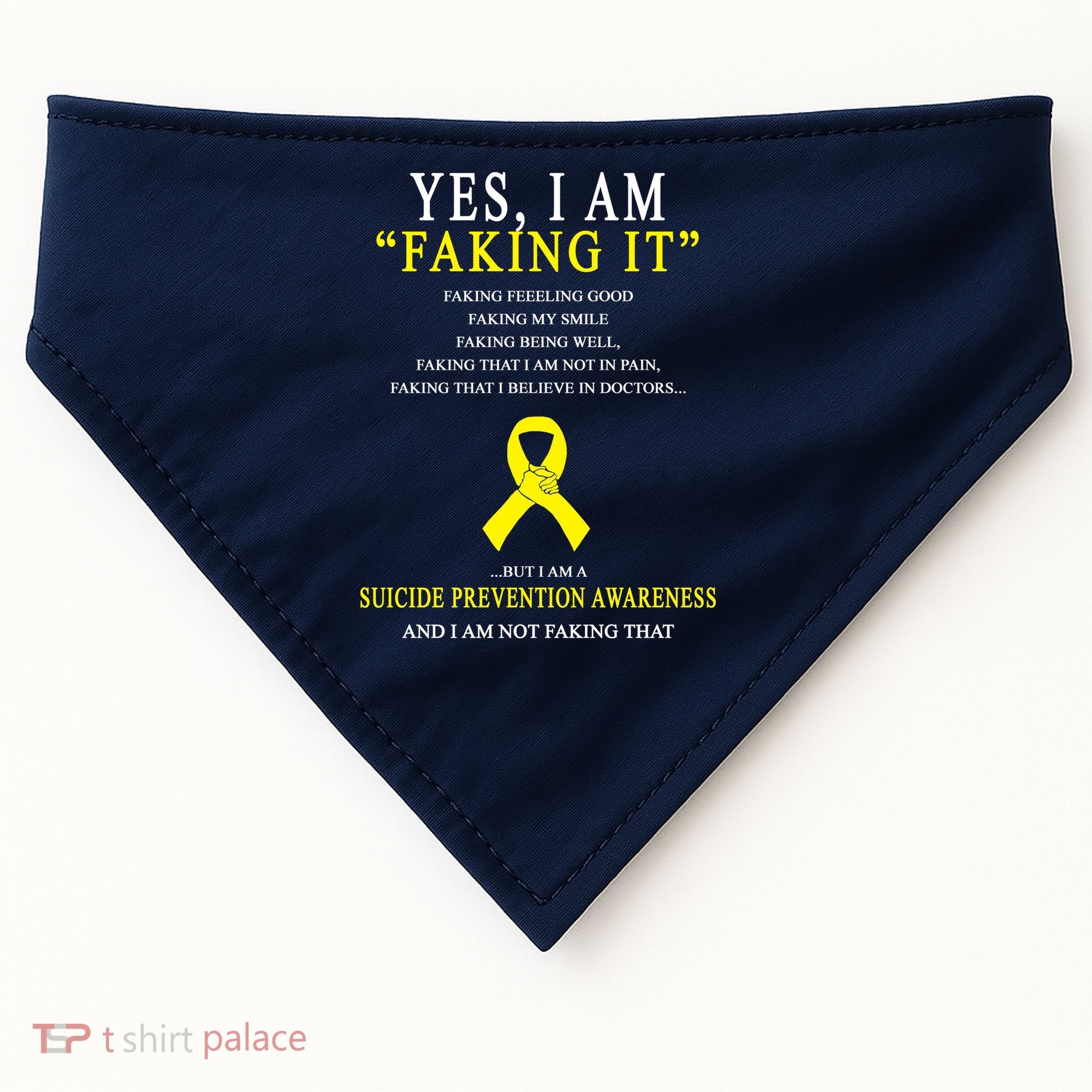 Suicide Prevention Faking It Quote USA-Made Doggie Bandana