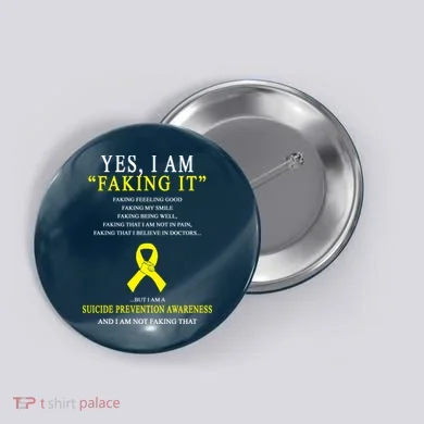 Suicide Prevention Faking It Quote Button