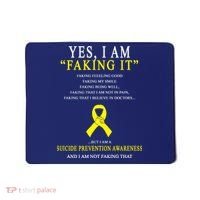 Suicide Prevention Faking It Quote Mousepad thumb 0