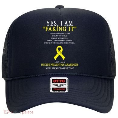 Suicide Prevention Faking It Quote Hat
