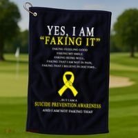 Suicide Prevention Faking It Quote Golf Towel thumb 1