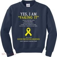 Suicide Prevention Faking It Quote Kids Sweatshirt thumb 0