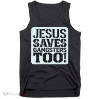 Squabble Up Jesus Saves Gangsters Too! Tank Top thumb 0