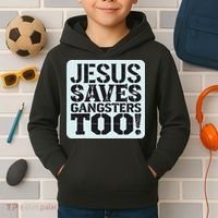 Squabble Up Jesus Saves Gangsters Too! Kids Hoodie thumb 2