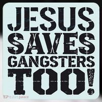 Squabble Up Jesus Saves Gangsters Too! Toddler Fine Jersey T-Shirt thumb 2