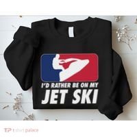 Stand Up Jet Ski; ID Rather Be On My Jet Ski Sweatshirt thumb 2