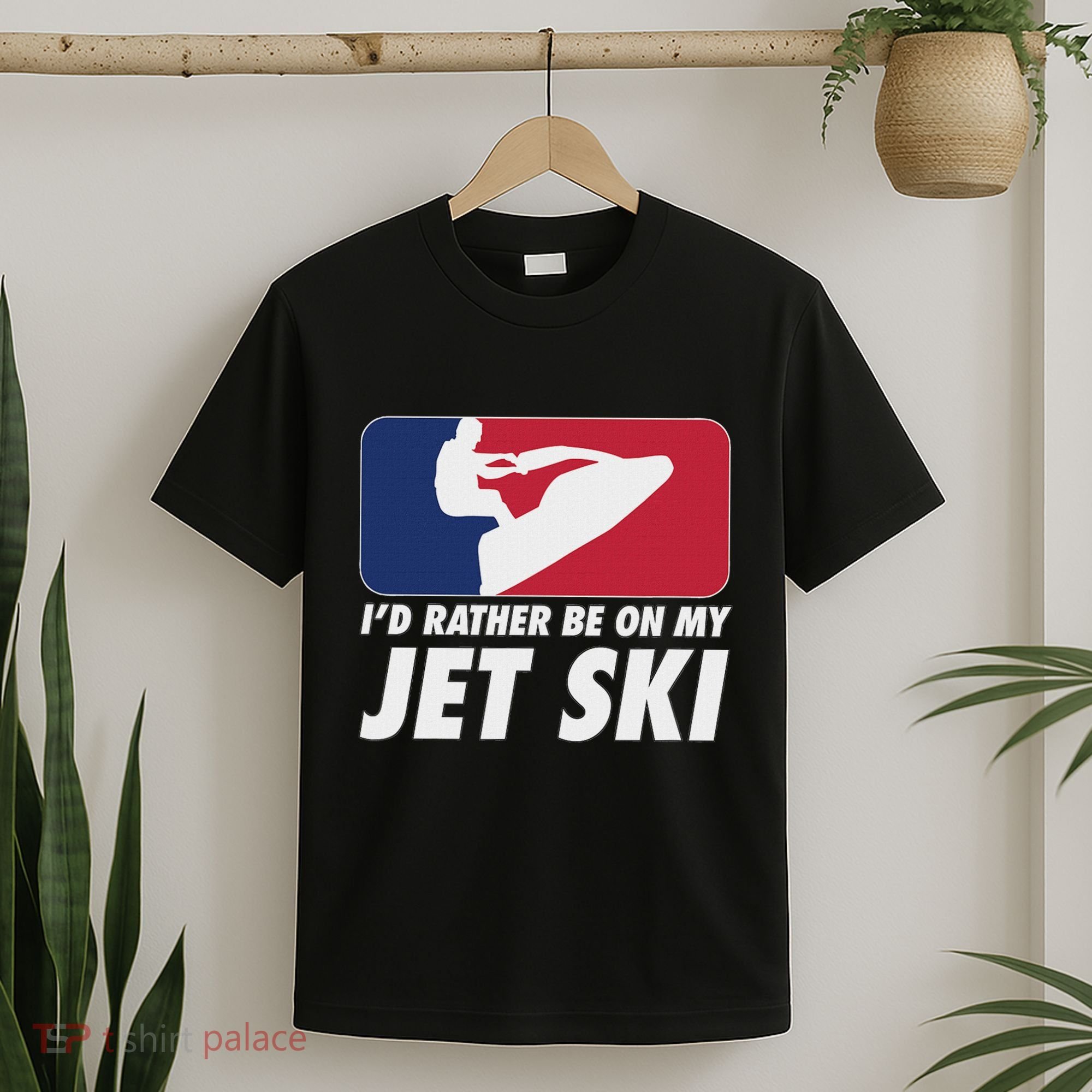 Stand Up Jet Ski; ID Rather Be On My Jet Ski T-Shirt