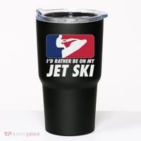 Stand Up Jet Ski; ID Rather Be On My Jet Ski Tumbler thumb 0