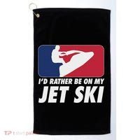 Stand Up Jet Ski; ID Rather Be On My Jet Ski Golf Towel thumb 0