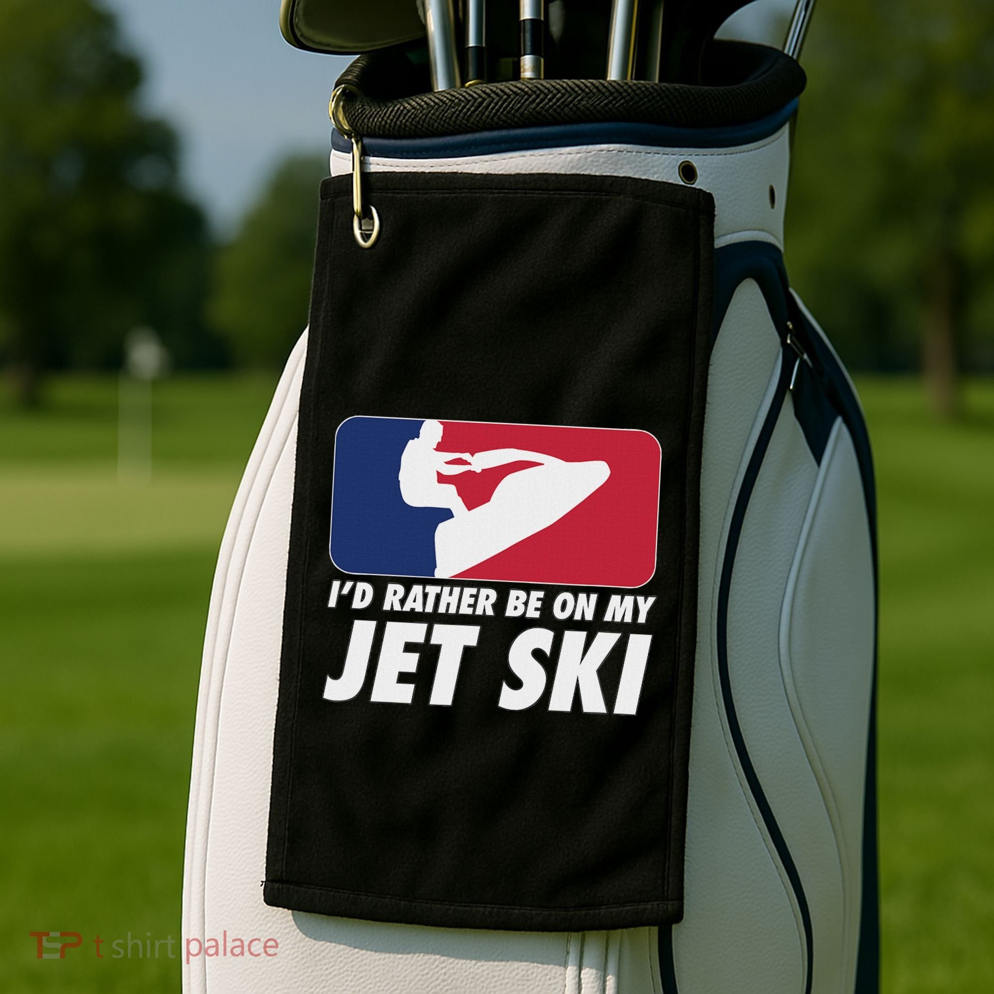 Stand Up Jet Ski; ID Rather Be On My Jet Ski Golf Towel