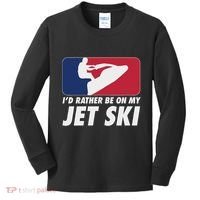 Stand Up Jet Ski; ID Rather Be On My Jet Ski Kids Long Sleeve Shirt thumb 0