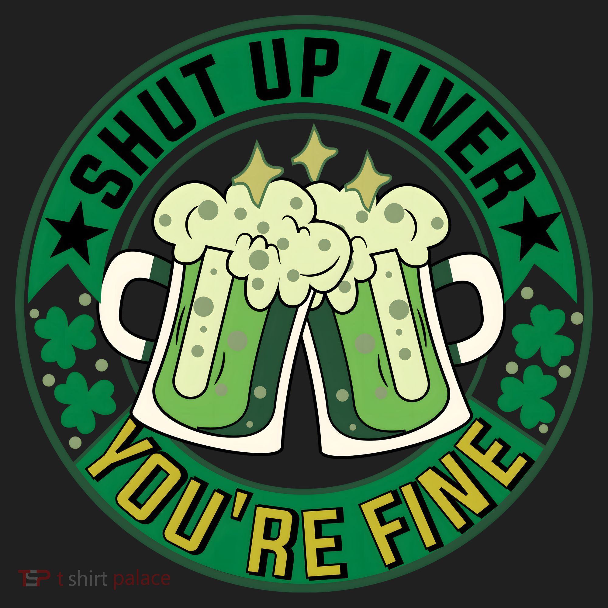 Shut Up Liver You're Fine Beer Drinking St Patricks Women's Sweatshirt