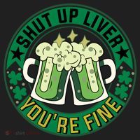 Shut Up Liver You're Fine Beer Drinking St Patricks Beanie thumb 2
