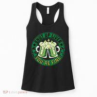 Shut Up Liver You're Fine Beer Drinking St Patricks Women's Tank Top thumb 0