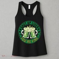 Shut Up Liver You're Fine Beer Drinking St Patricks Women's Tank Top thumb 3