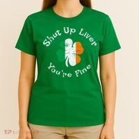 Shut Up Liver Youre Fine Funny St Patricks Day T-Shirt thumb 4