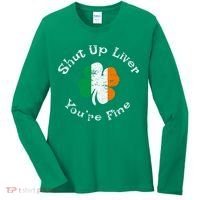 Shut Up Liver Youre Fine Funny St Patricks Day Women's Long Sleeve Shirt thumb 0