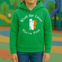 Shut Up Liver Youre Fine Funny St Patricks Day Kids Hoodie thumb 3