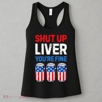 Shut Up Liver YouRe Fine 4th Of July Beer Premium Women's Tank Top thumb 3