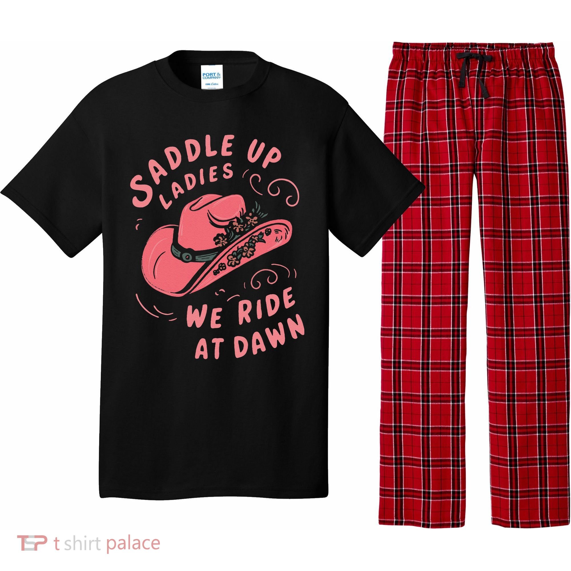 Saddle Up Ladies We Ride At Dawn Pajama Set