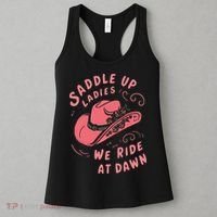 Saddle Up Ladies We Ride At Dawn Women's Tank Top thumb 3