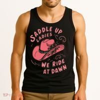 Saddle Up Ladies We Ride At Dawn Tank Top thumb 3