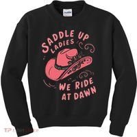Saddle Up Ladies We Ride At Dawn Kids Sweatshirt thumb 0