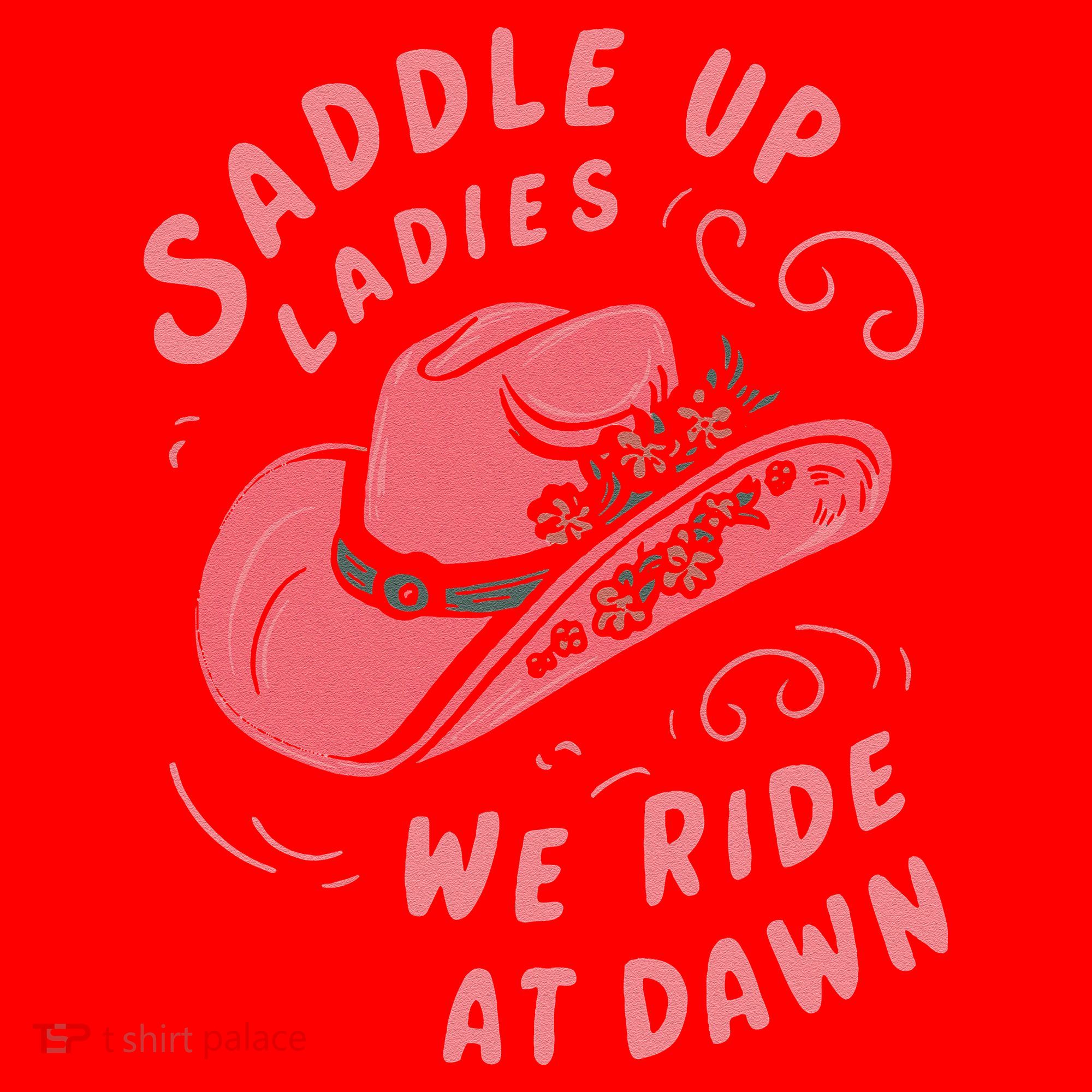 Saddle Up Ladies We Ride At Dawn Santa Hat